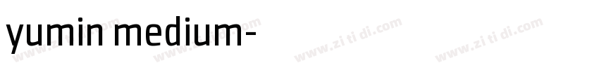 yumin medium字体转换